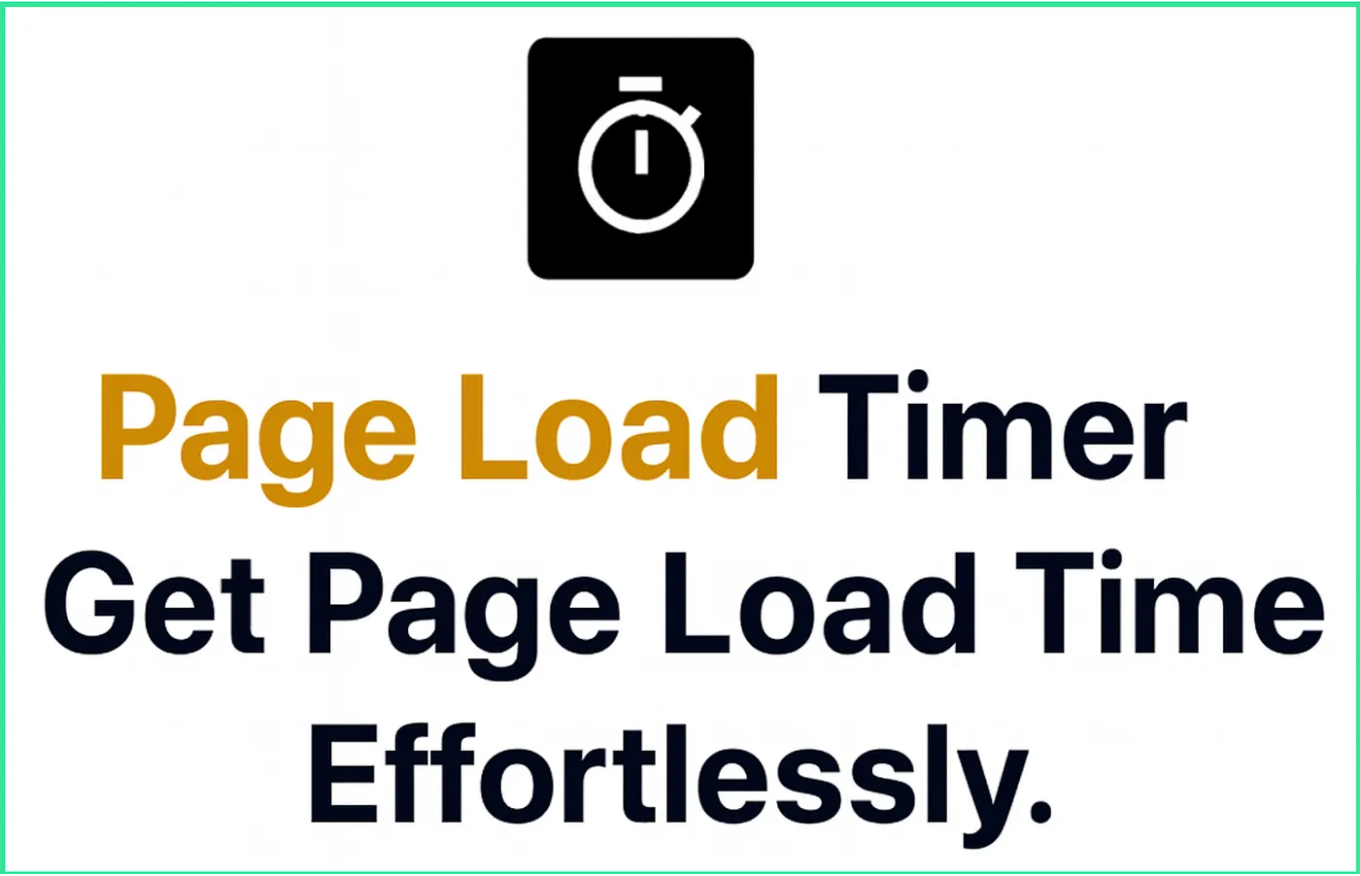 Page Load Timer — Effortlessly Measure Your Website Speed in Real Time ...